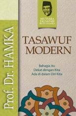 Tasawuf Modern: Bahagia Itu Dekat dengan Kita Ada di Dalam Diri Kita